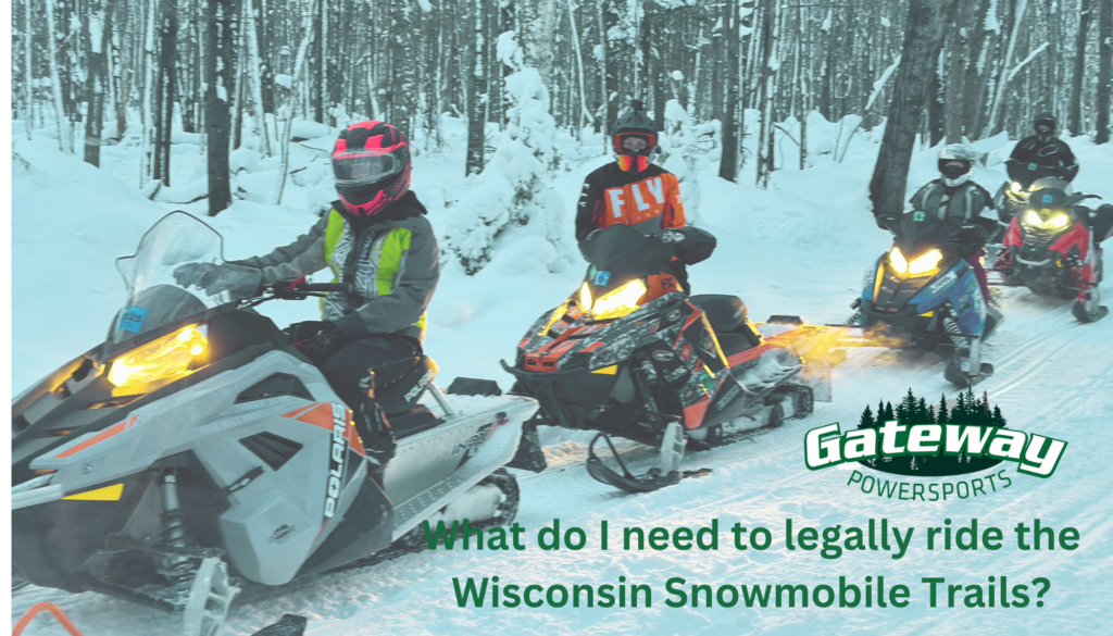 What do I need to legally ride Wisconsin snowmobile trails?